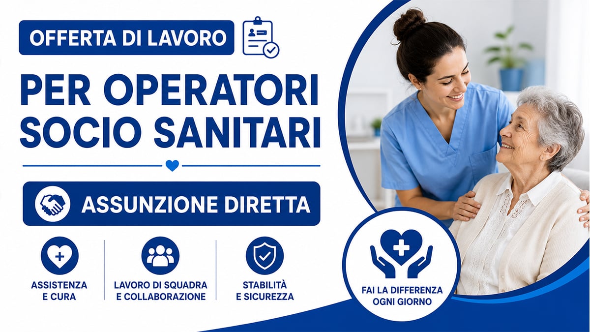 OSS -OPERATORI SOCIO SANITARI DA INSERIRE ALL'INTERNO DI STRUTTURE SOCIO-SANITARIE