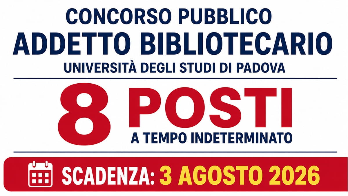 Università di Padova: concorso per 8 Addetti Bibliotecari a tempo indeterminato, basta il diploma