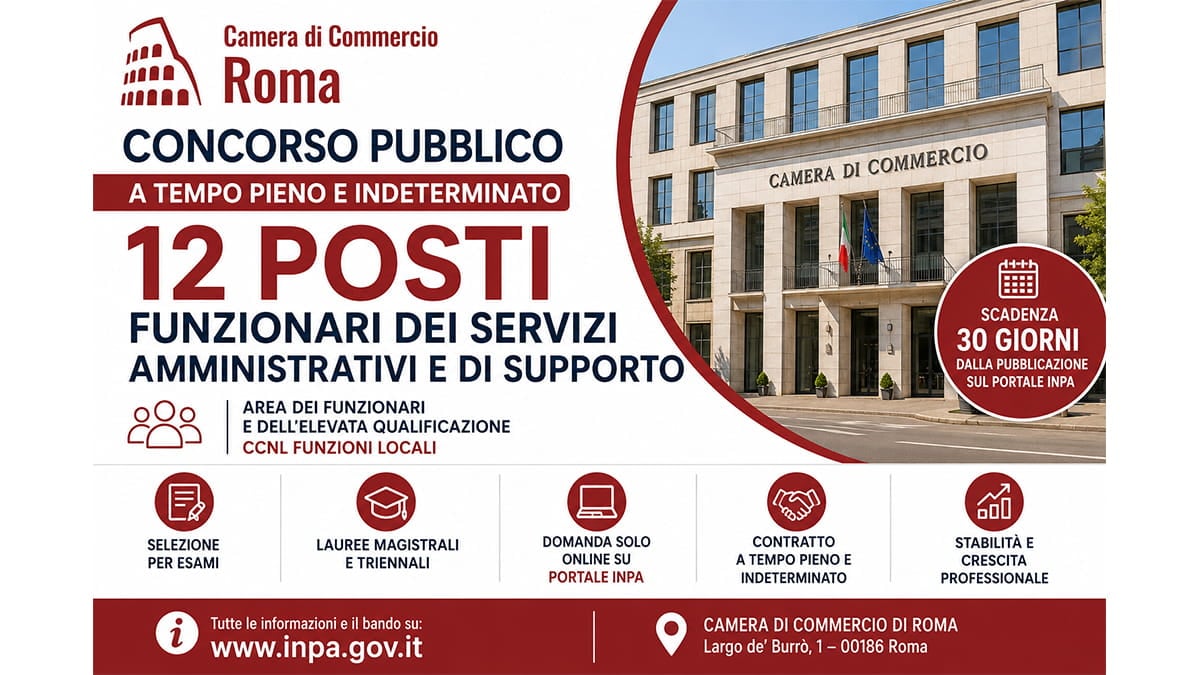 Concorso Camera di Commercio di Roma: 12 posti a tempo indeterminato per Funzionari dei Servizi Amministrativi
