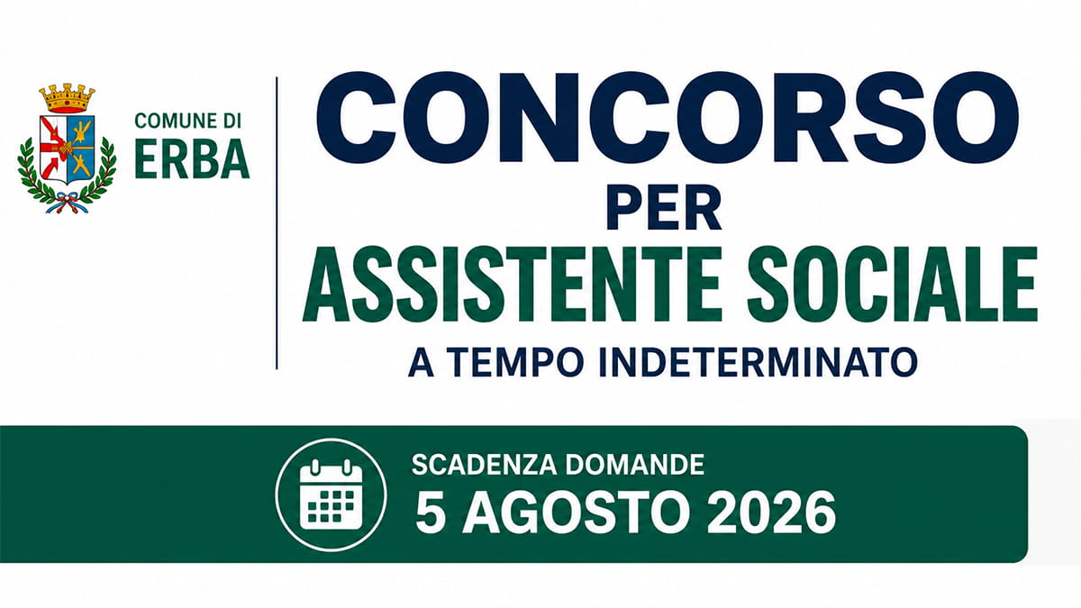 Assistente Sociale a tempo indeterminato presso il Comune di Erba, ecco come partecipare