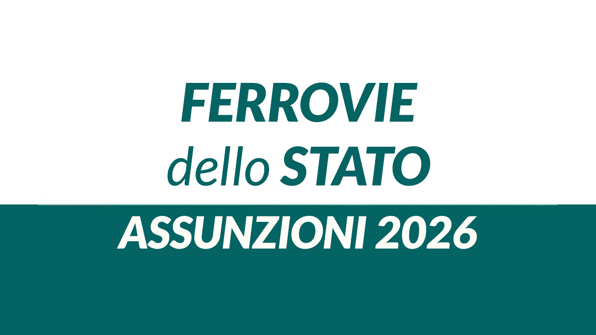 OPPORTUNITÀ DI LAVORO in FERROVIE DELLO STATO: ASSUNZIONI 2026 FERROVIE DELLO STATO LAVORA CON NOI