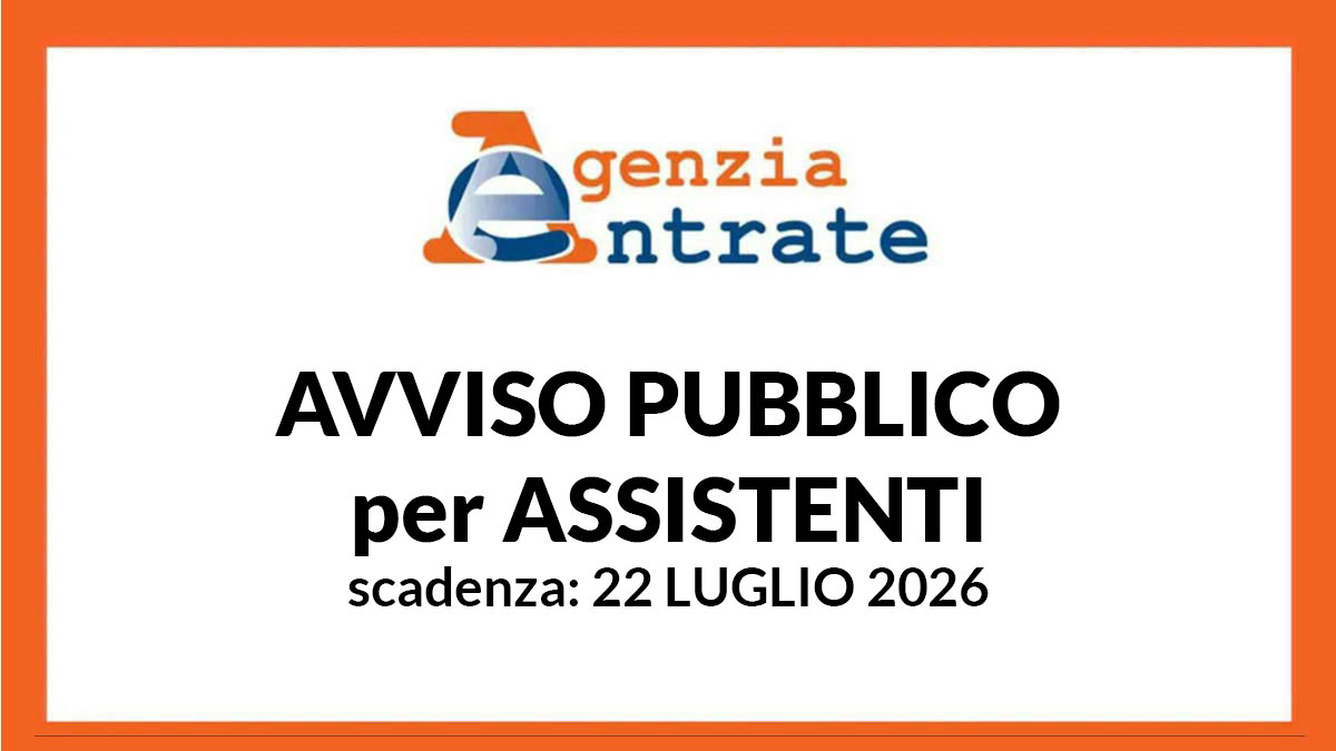 ASSISTENTI DIPLOMATI avviso pubblico AGENZIA delle ENTRATE 2026 L68/99