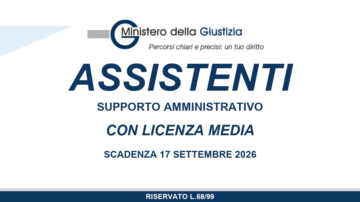 Selezione per Assistenti con Licenza Media avviso pubblico Ministero della Giustizia 2026 legge 68/99