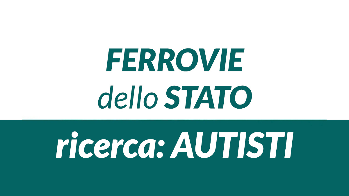 Nuove assunzioni per AUTISTI gruppo FERROVIE DELLO STATO LAVORA CON NOI 2026