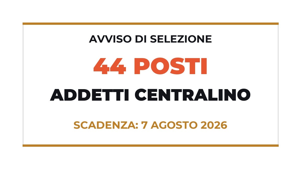 Avviso di selezione per addetti centralino 44 Posti NUE 112: Maxi Selezione per Operatori delle Emergenze