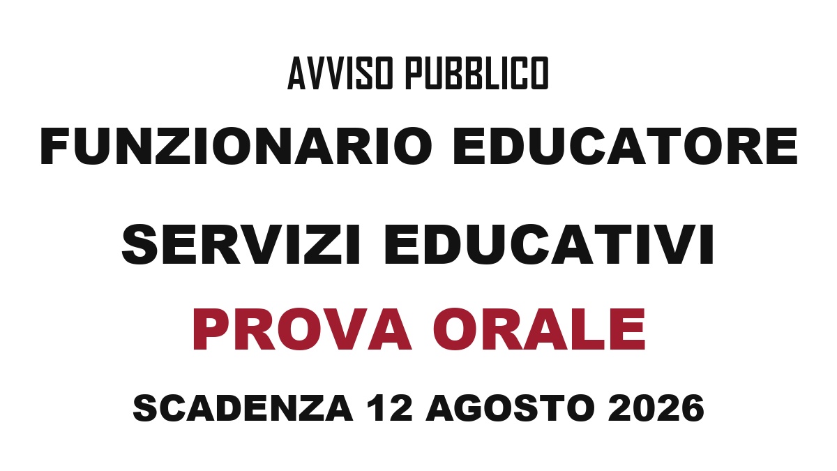 Avviso Funzionario Educatore: graduatoria per servizi educativi e prova orale