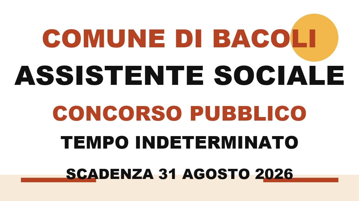 Comune di Bacoli, concorso Assistente Sociale a tempo indeterminato: domande entro agosto