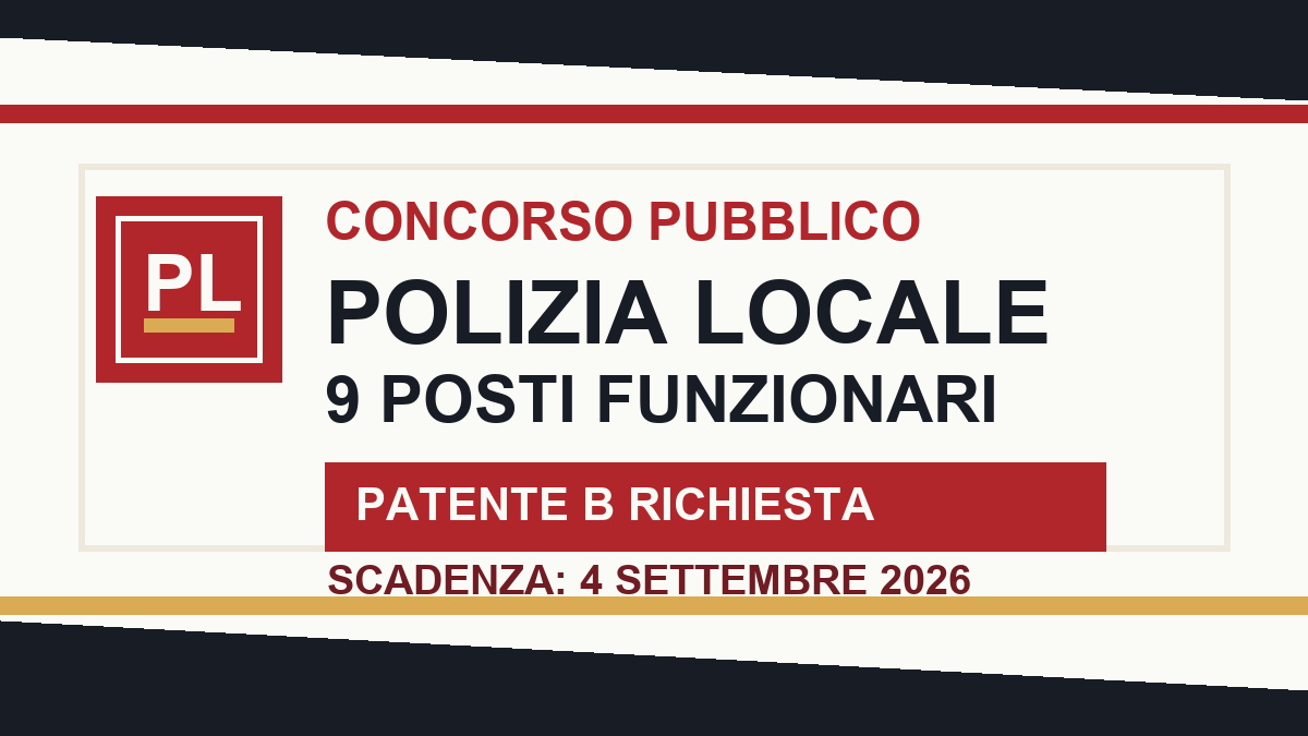 Concorso Polizia Locale 2026: 9 posti per Funzionari e prove d'esame