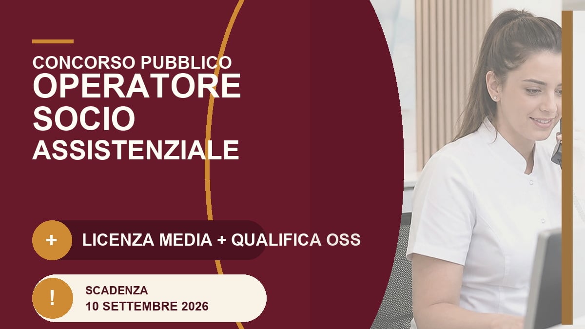 Concorso Operatore Socio Assistenziale: licenza media e qualifica OSS, domande a settembre