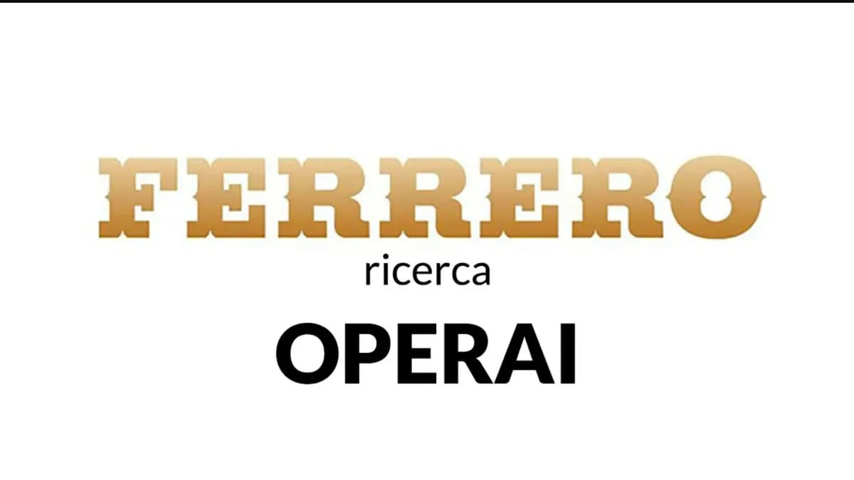 OPERAI posizioni aperte in FERRERO lavora con noi 2026, come inviare la candidatura