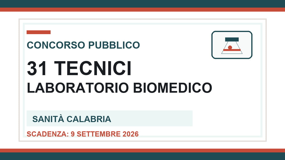 31 Tecnici di Laboratorio Biomedico Calabria: concorso pubblico nella Sanità