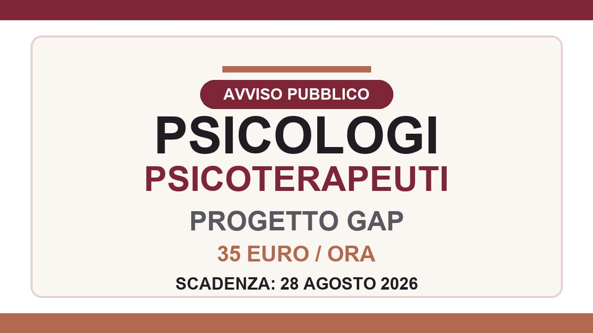 Psicologi Psicoterapeuti, avviso pubblico GAP per incarico libero professionale
