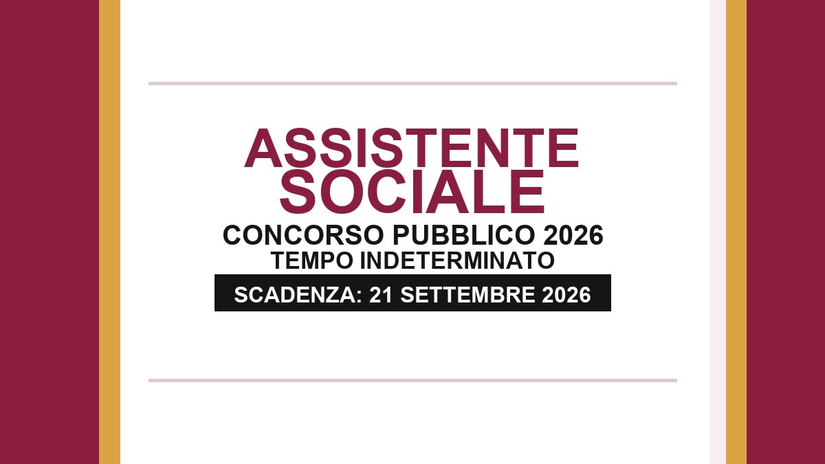 Assistente Sociale, concorso pubblico comunale 2026 a tempo indeterminato