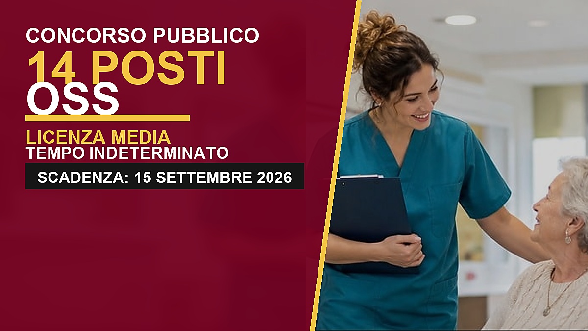 14 posti OSS, concorso pubblico 2026 con licenza media a tempo indeterminato presso azienda servizi