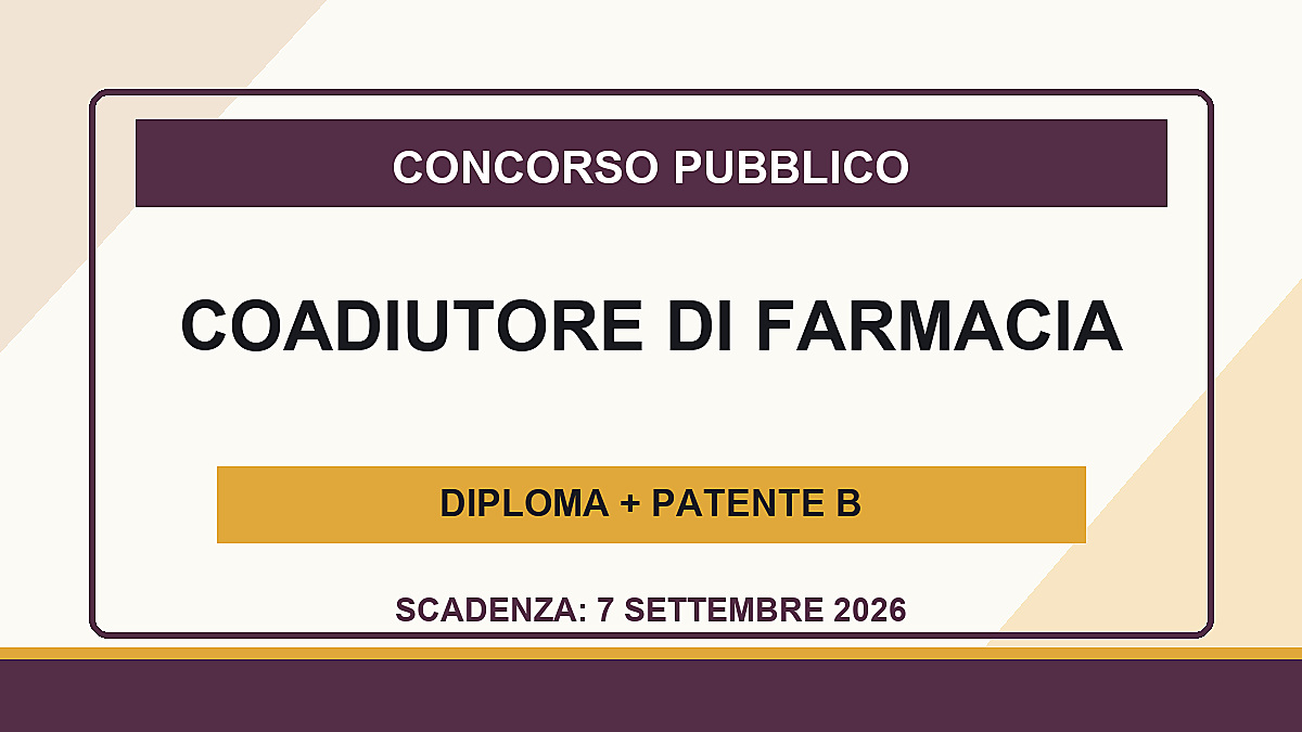 COADIUTORE DI FARMACIA concorso pubblico 2026 con diploma e patente B