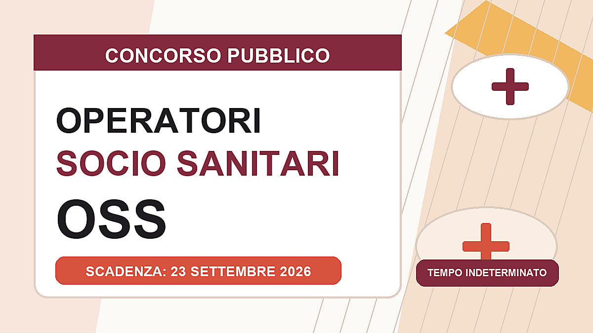 Operatori Sociosanitari OSS: concorso pubblico 2026 a tempo indeterminato
