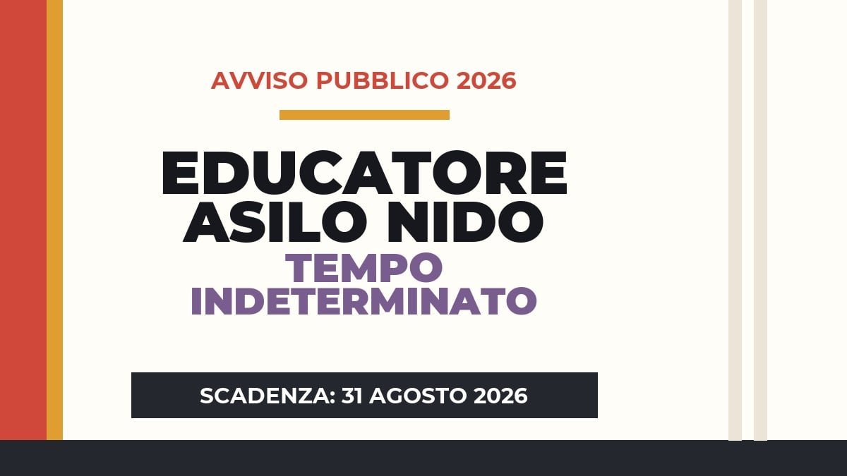 Educatore di asilo nido: avviso pubblico comunale 2026 per assunzioni a tempo indeterminato