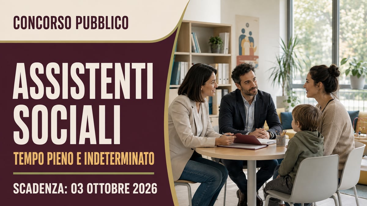 ASSISTENTI SOCIALI CONCORSO PUBBLICO COMUNALE 2026 A TEMPO PIENO E INDETERMINATO, BANDO COMPLETO