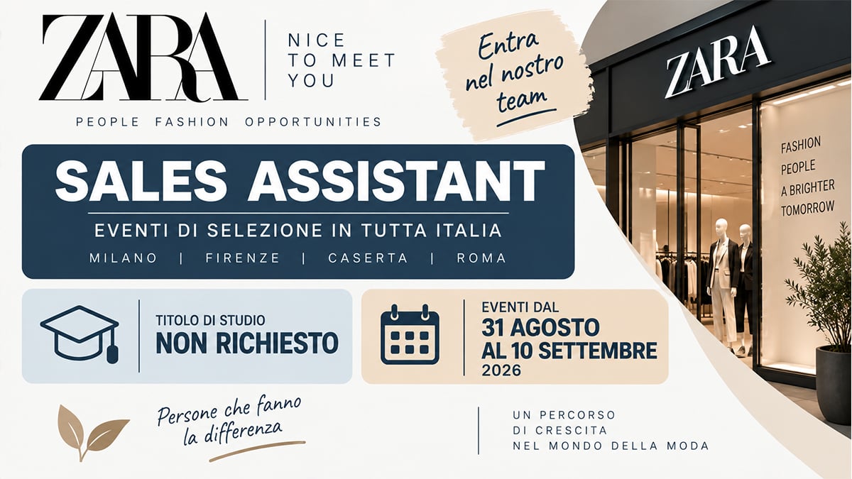 Zara assume Sales Assistant: 5 Recruiting Day tra agosto e settembre 2026, anche senza esperienza