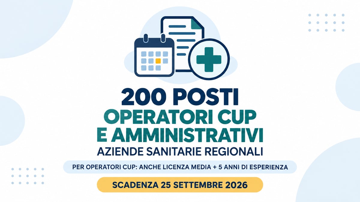 200 posti per OPERATORI CUP e AMMINISTRATIVI per aziende sanitarie regionali anche con licenza media e esperienza