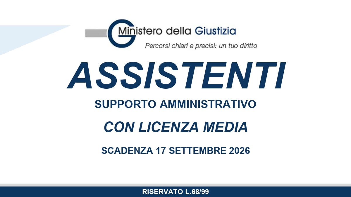 Selezione per Assistenti con Licenza Media avviso pubblico Ministero della Giustizia 2026 legge 68/99