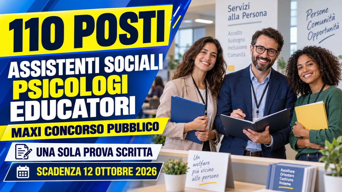 110 POSTI per ASSISTENTI SOCIALI, PSICOLOGI ed EDUCATORI: maxi concorso pubblico per i servizi territoriali