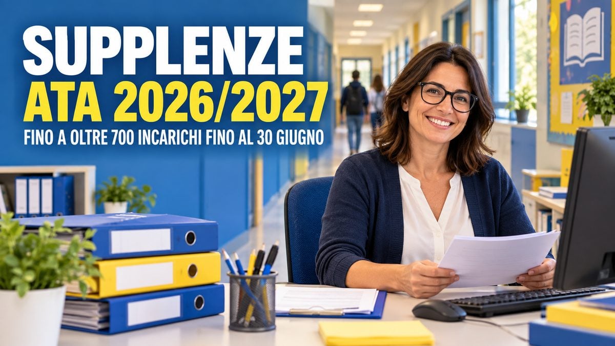 Supplenze ATA 2026/2027: fino a oltre 700 nuovi incarichi fino al 30 giugno, come candidarsi