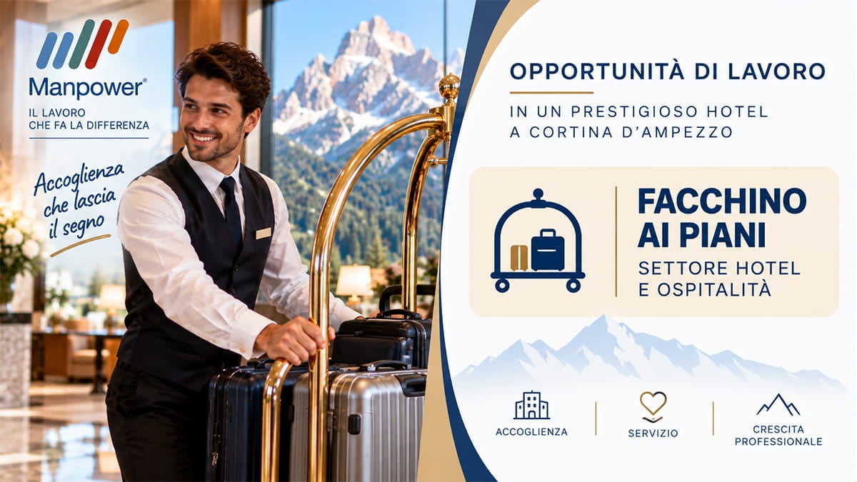 Manpower cerca Facchini: lavoro stabile in hotel, stipendio fino a 23.800 euro con alloggio