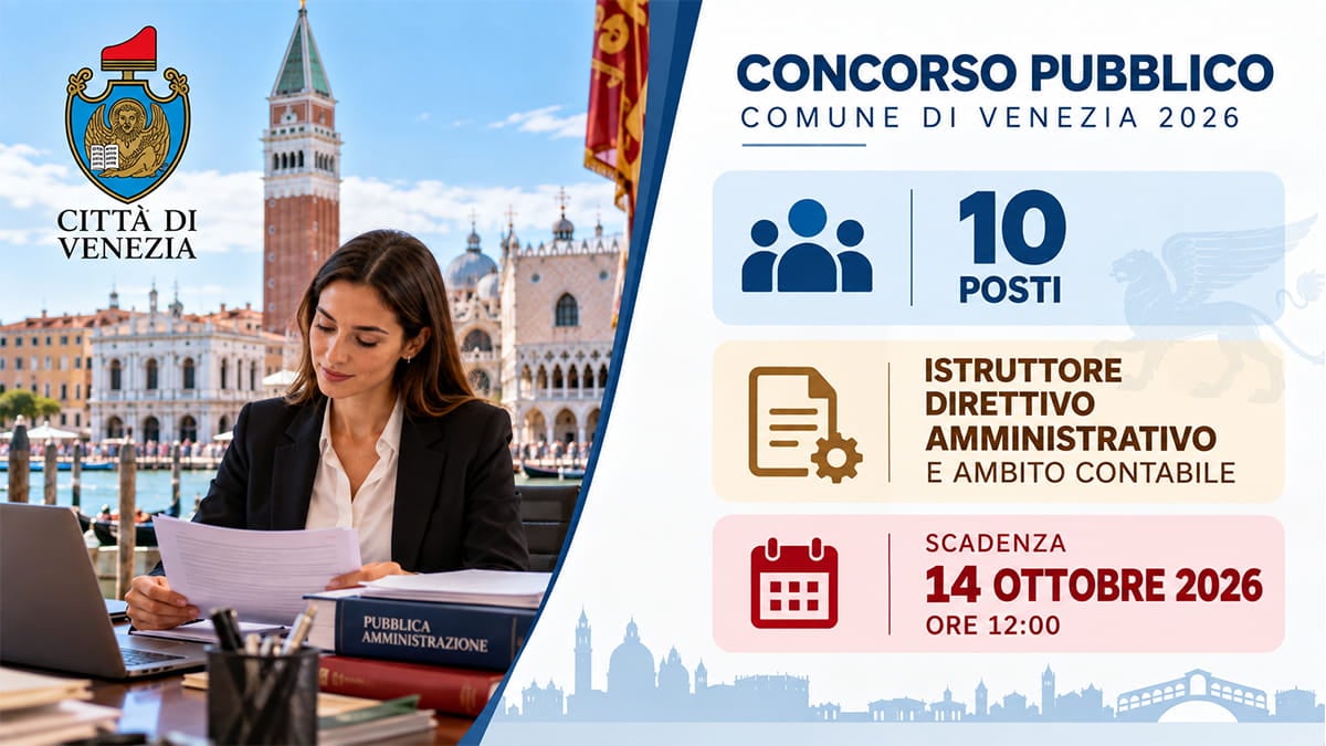 Concorso Comune di Venezia 2026: 10 posti per Funzionari Amministrativi e Contabili, stipendio da 25.114 euro