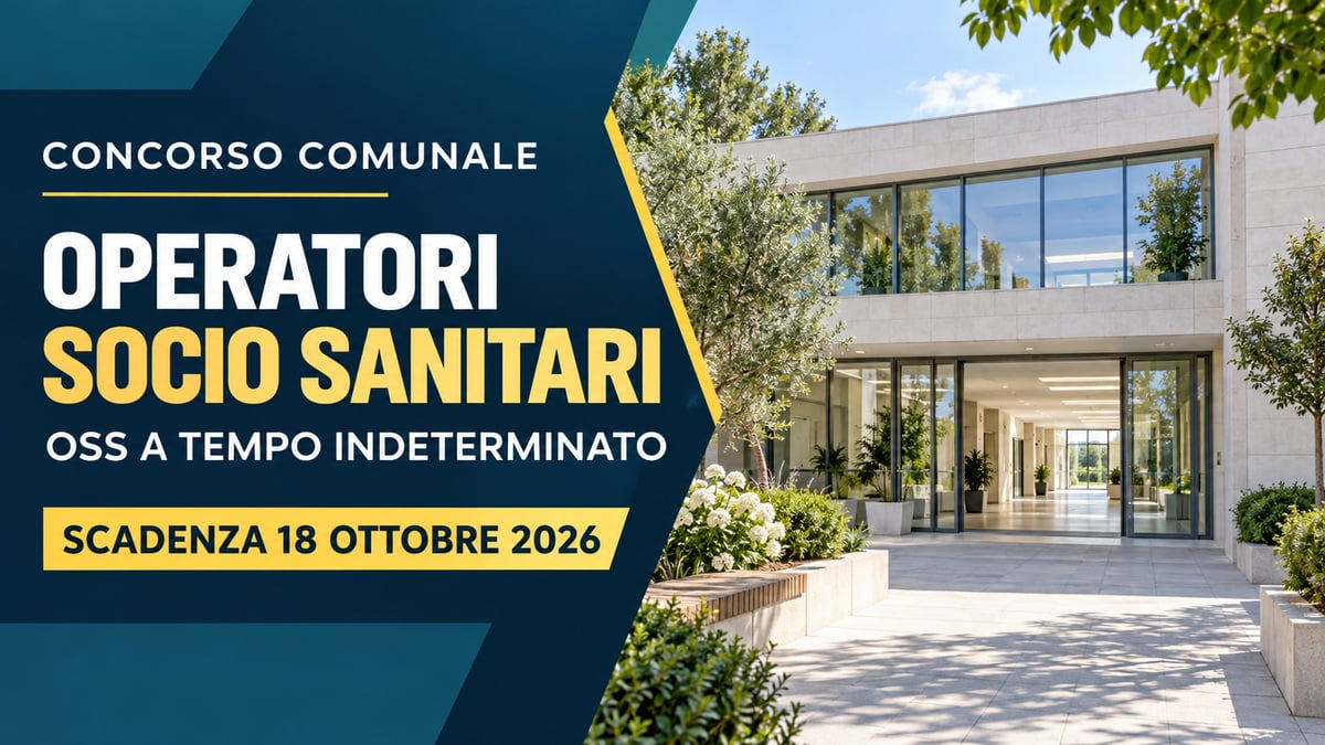 CONCORSO COMUNALE per OPERATORI SOCIO SANITARI a tempo indeterminato, nuova opportunità per OSS