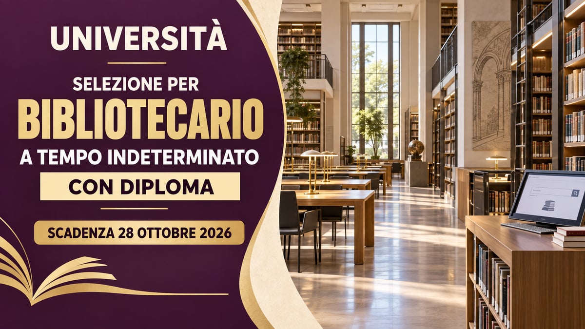 UNIVERSITÀ selezione per BIBLIOTECARIO a tempo indeterminato con DIPLOMA