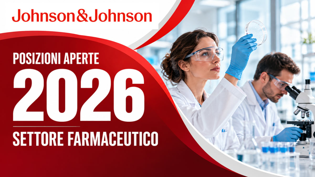 JOHNSON & JOHNSON POSIZIONI APERTE SETTORE FARMACEUTICO LAVORA CON NOI 2026