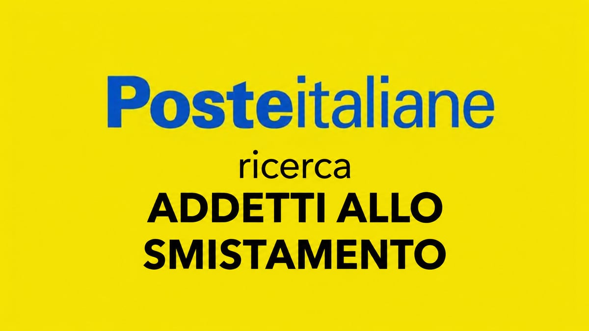 Addetti allo smistamento presso POSTE ITALIANE LAVORA CON NOI 2026, come candidarsi