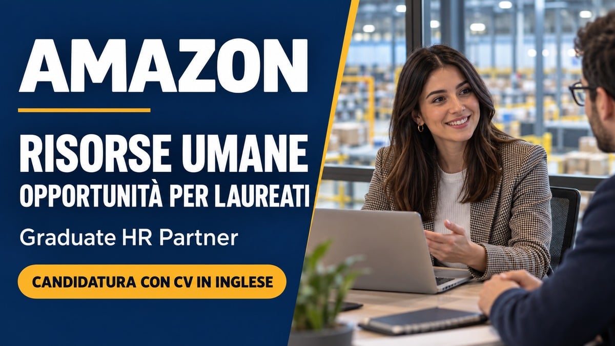 Amazon assume laureati nelle Risorse Umane: requisiti e candidatura
