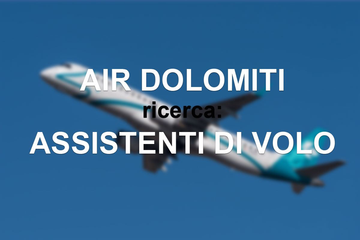 Air Dolomiti reruiting days per ASSISTENTI DI VOLO