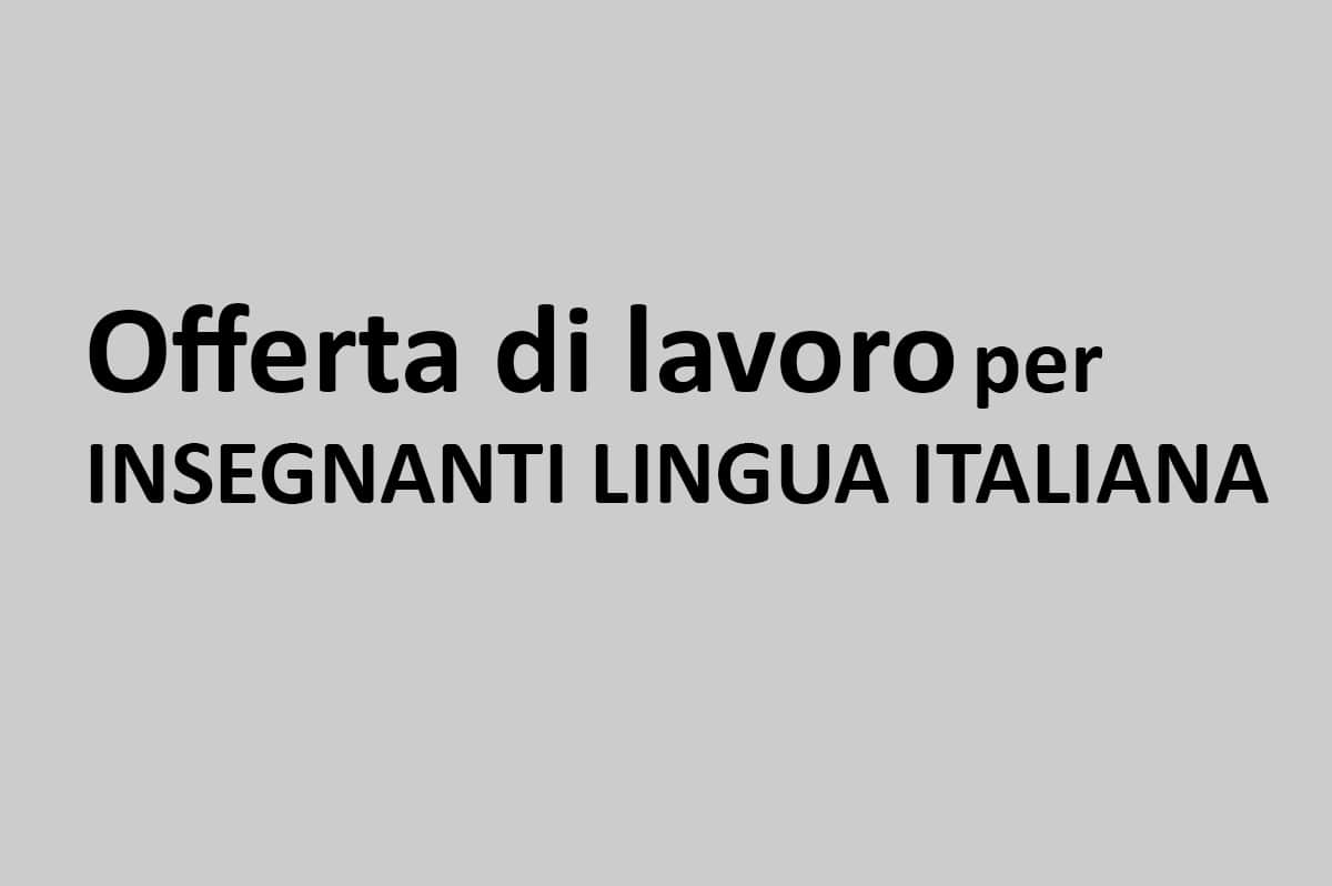 Cercasi insegnanti di lingua Italiana a stranieri