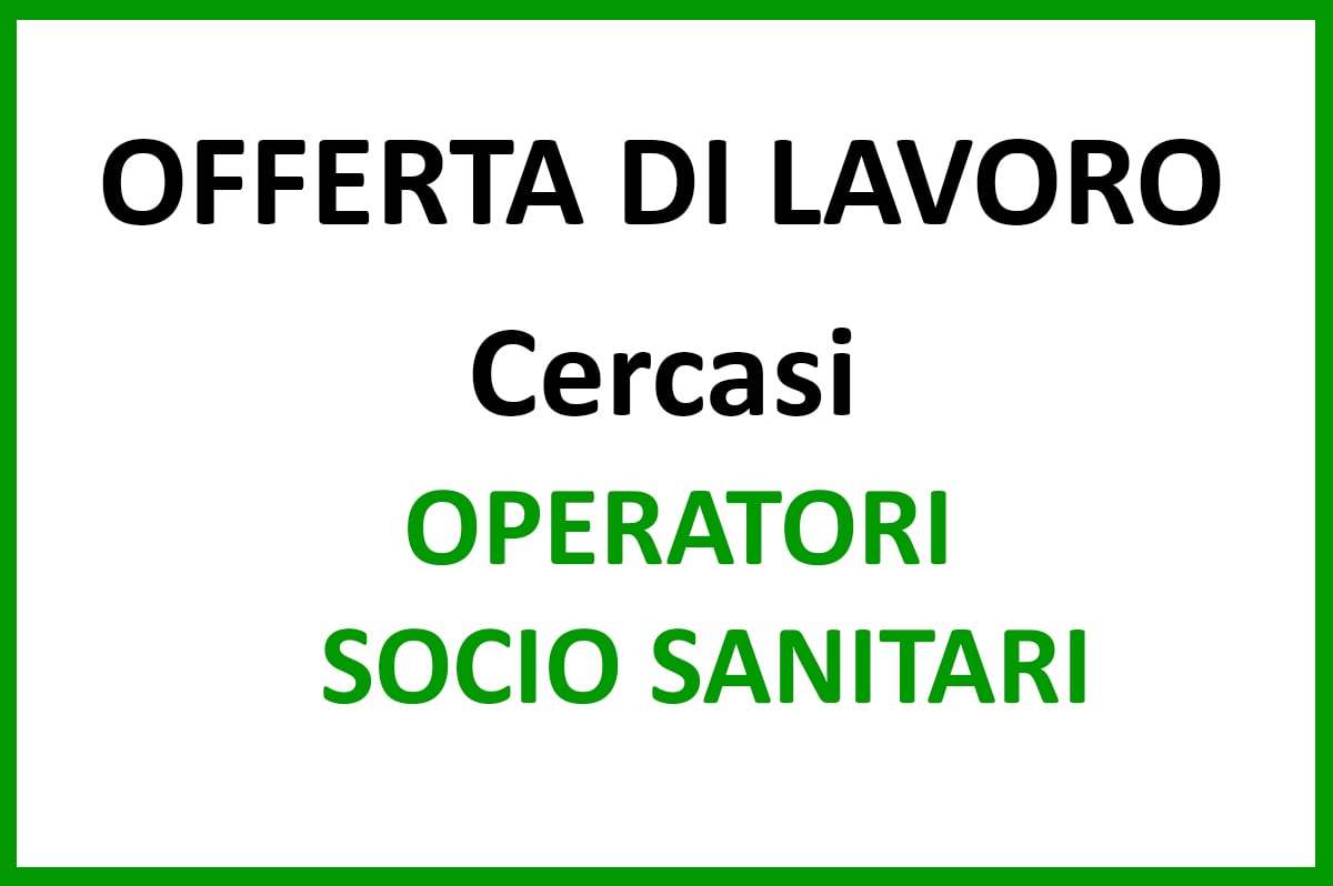 Udine, Offerta di lavoro per Operatore Socio Sanitario