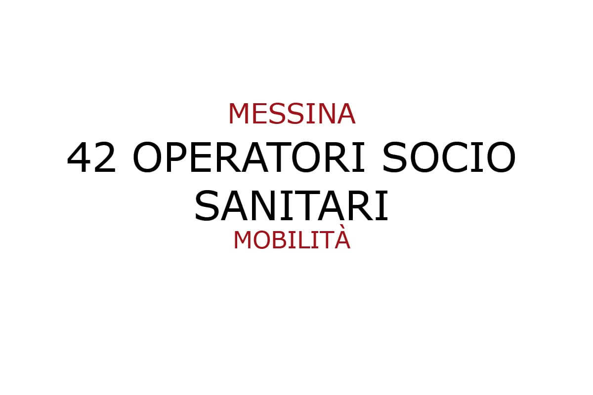 42 Operatori Socio Sanitari - MESSINA Azienda Ospedaliera Papardo