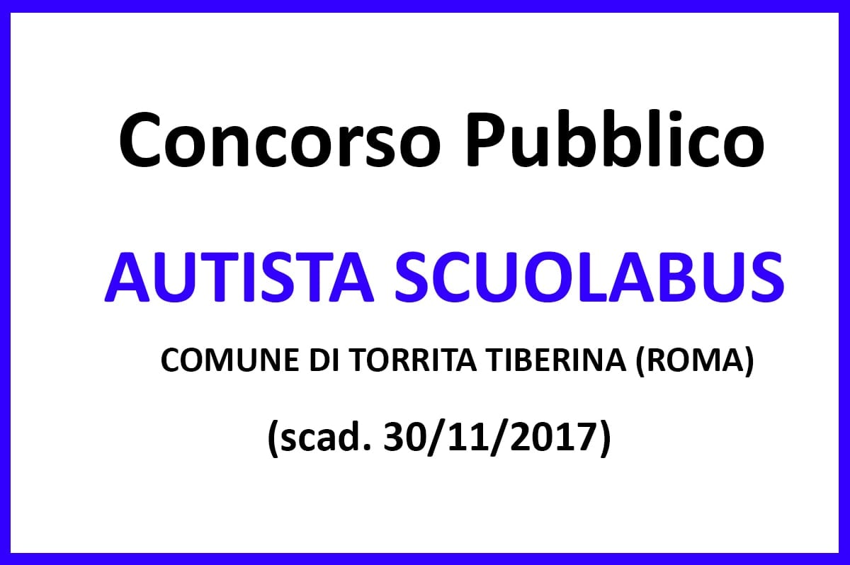 COMUNE DI TORRITA TIBERINA, concorso per autista scuolabus-collaboratore 
