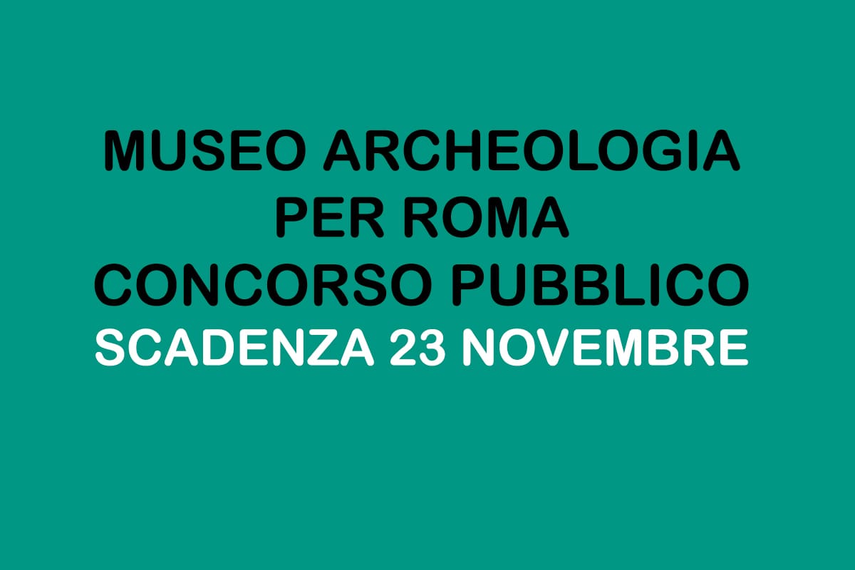 MUSEO ARCHEOLOGIA PER ROMA concorso pubblico