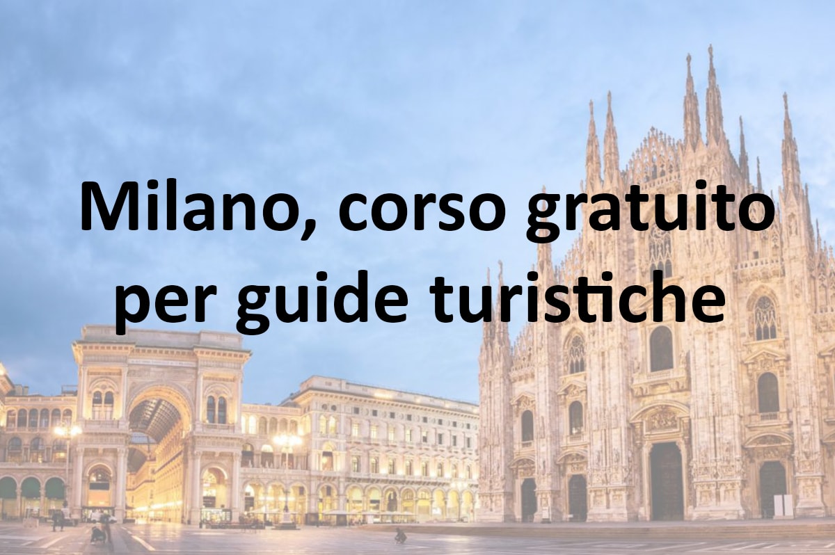 Milano, corso gratuito per guide turistiche