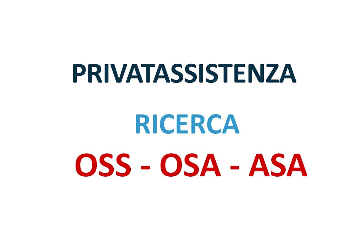 Privatassistenza Napoli cerca OSS -Operatori Socio Sanitari