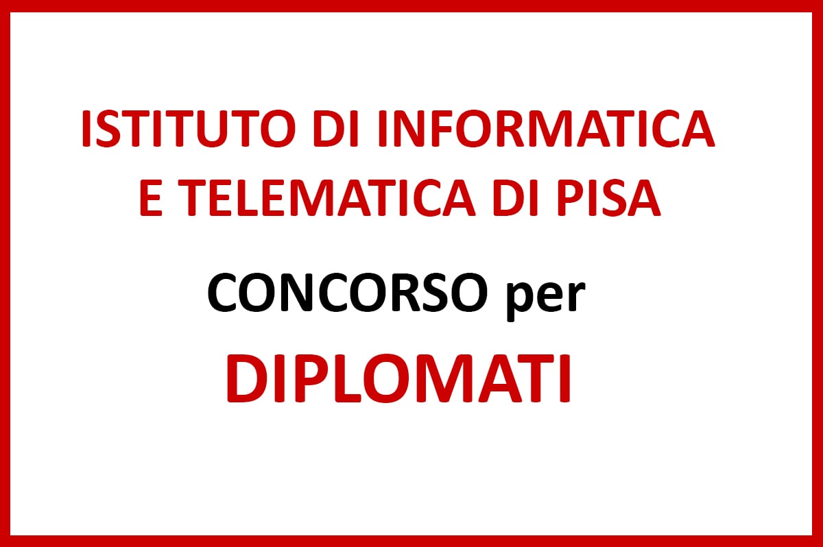 ISTITUTO DI INFORMATICA E TELEMATICA DI PISA, Concorso per diplomati
