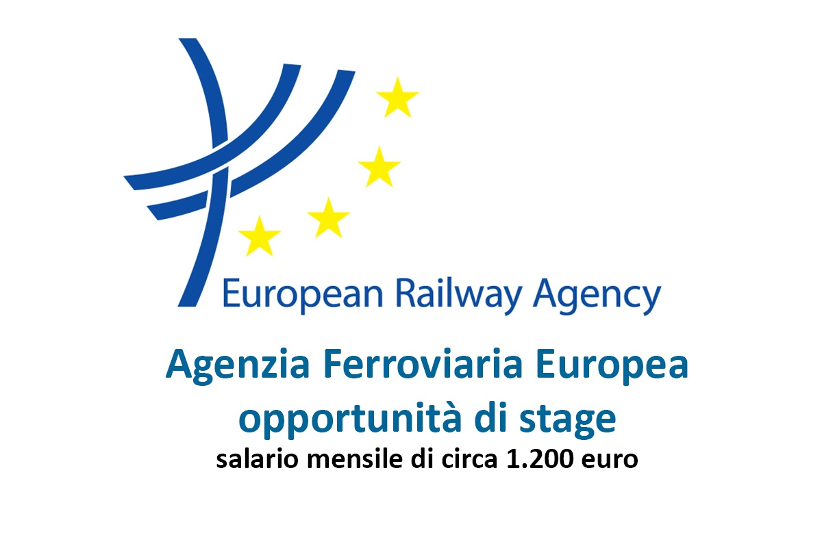 Agenzia Ferroviaria Europea, opportunità di stage