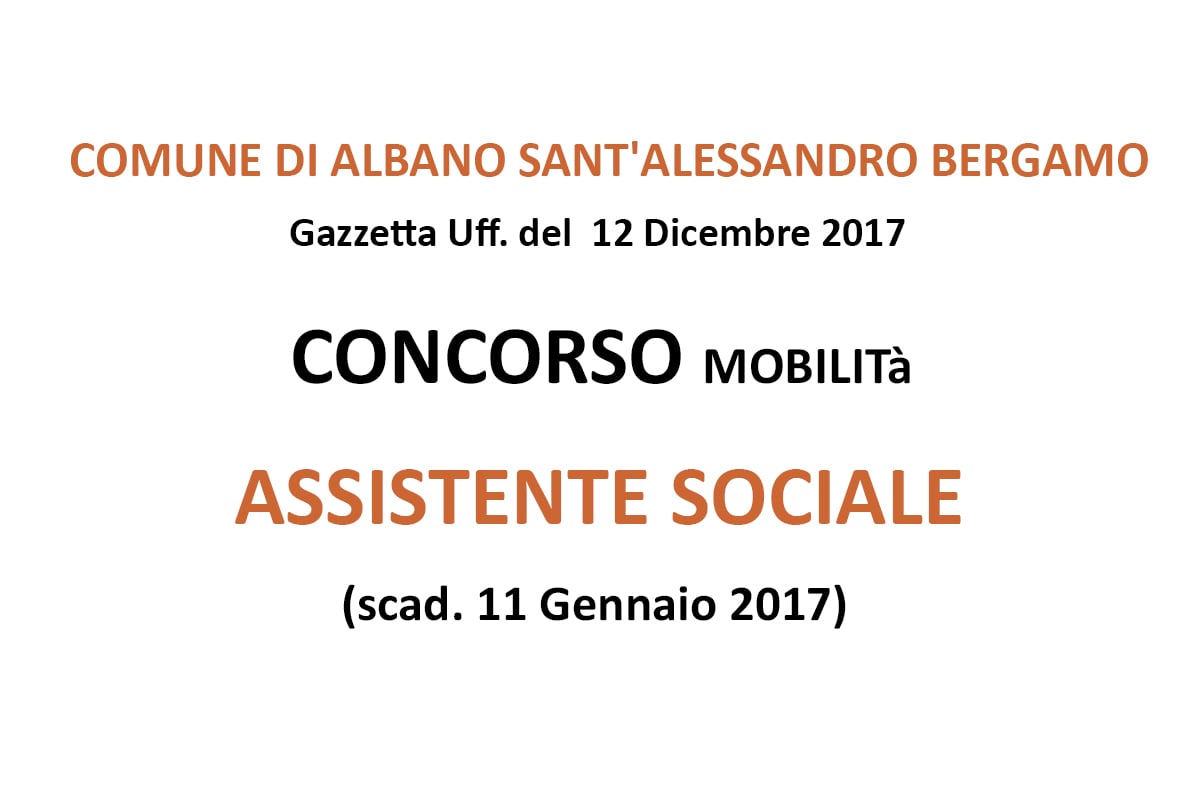 COMUNE DI ALBANO SANT'ALESSANDRO- BERGAMO, concorso mobilità assistente sociale