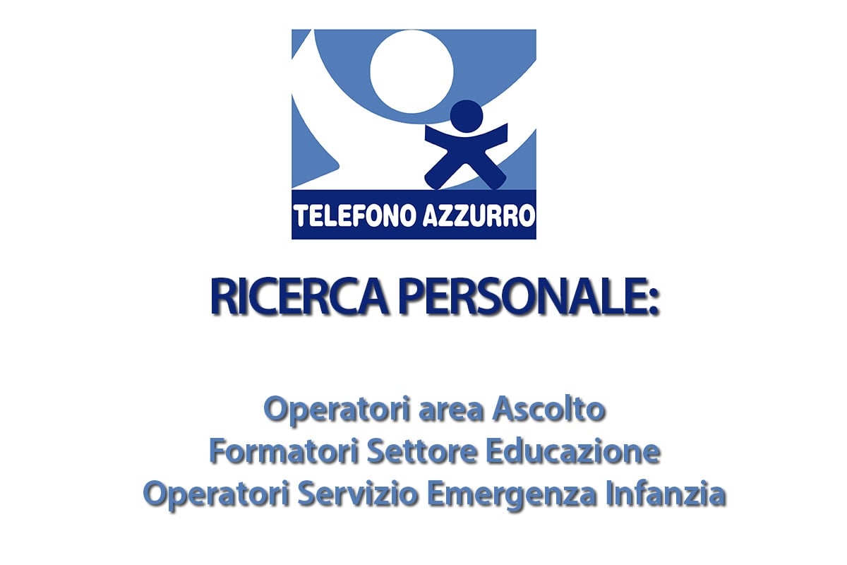TELEFONO AZZURRO RICERCA Operatori area Ascolto ed Educatori