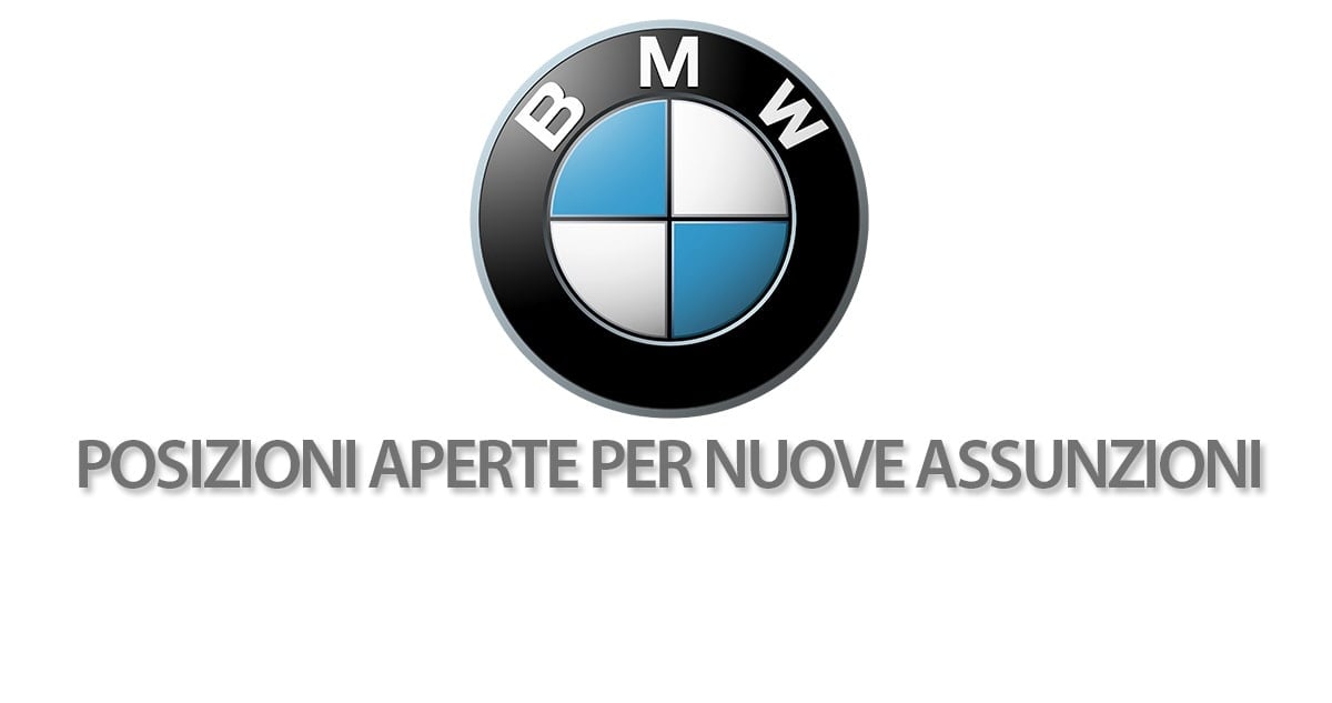 BMW RICERCA PERSONALE PER NUOVE ASSUNZIONI