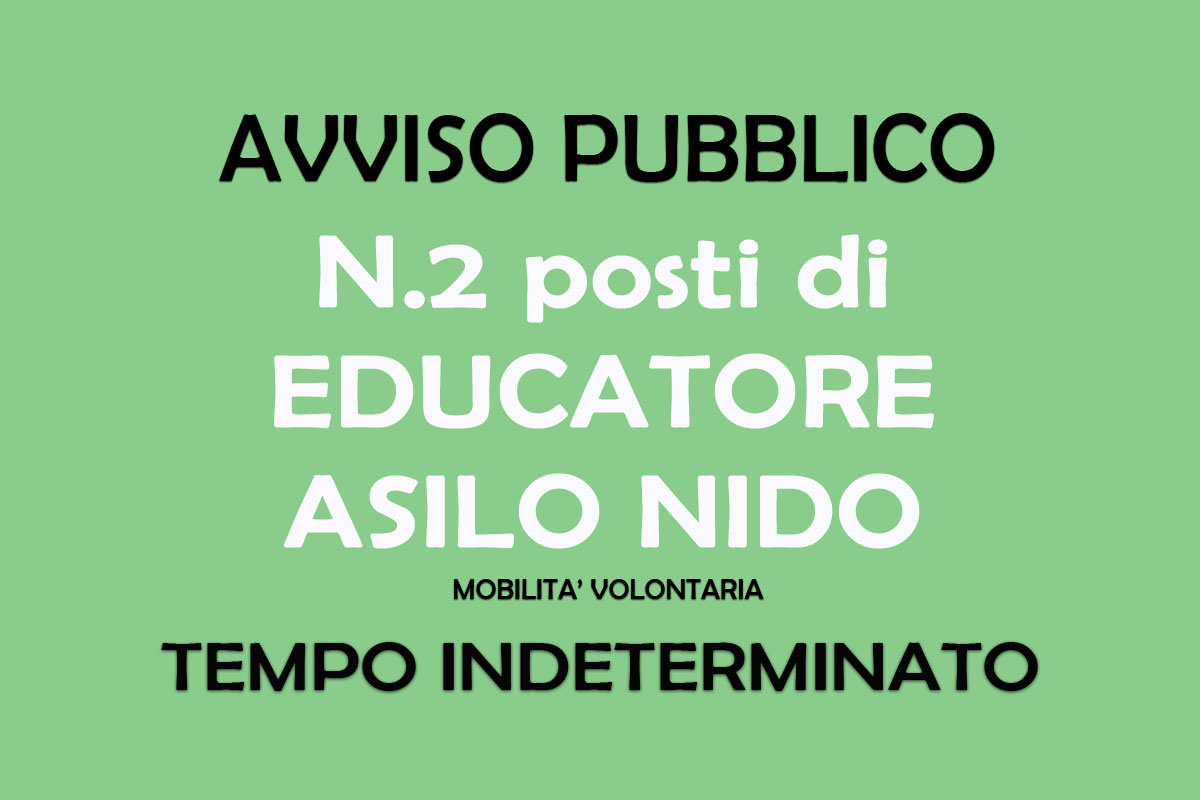 Avviso pubblico per 2 posti di EDUCATORE ASILO NIDO