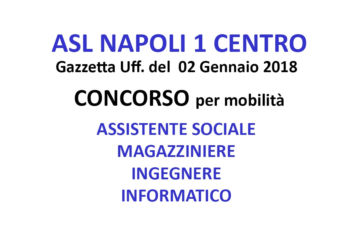 ASL di Napoli 1 Centro, mobilità per assistenti sociali, ingegneri, informatici e magazzinieri