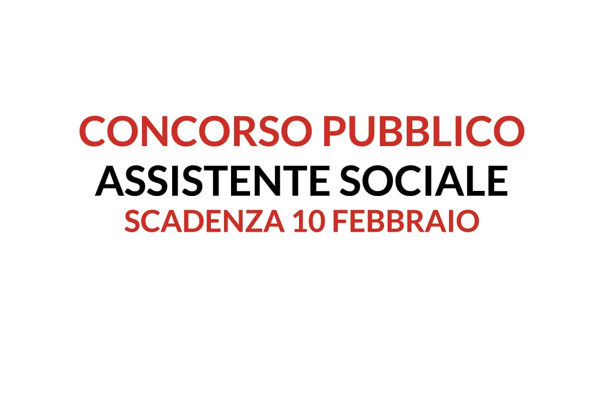 Assistente Sociale CONCORSO PUBBLICO Gennaio 2018